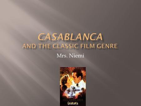 Mrs. Niemi.  A classic film is any movie made during the Hollywood studio system era which has also received significant recognition.  It is also defined.