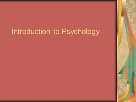 Introduction to Psychology. What we’ve talked about so far… Personality A solid core of traits reflecting the unique essence of a particular human being.