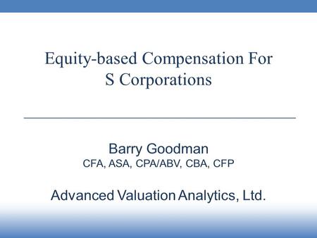 Advanced Valuation Analytics. Authority For Valuing Options Statement of financial standards no. 123. Issued in October, 1995. Assume fair value for accounting.