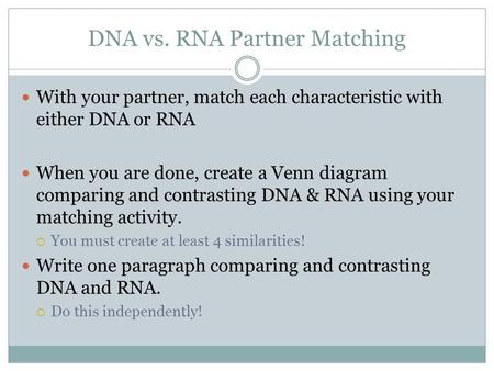 DNA vs. RNA Partner Matching