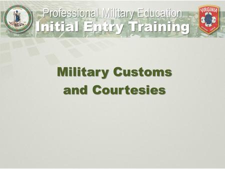 Initial Entry Training Military Customs and Courtesies