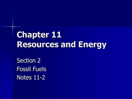 Chapter 11 Resources and Energy