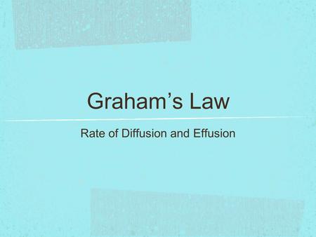 Rate of Diffusion and Effusion