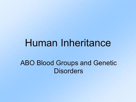 ABO Blood Groups and Genetic Disorders