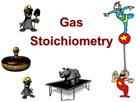 Gas Stoichiometry. GAS STOICHIOMETRY  We have looked at stoichiometry: 1) using masses & molar masses, & 2) concentrations.  We can use stoichiometry.