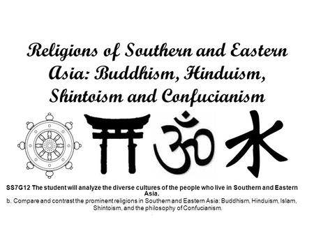 Shintoism, and the philosophy of Confucianism.