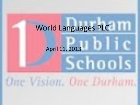 World Languages PLC April 11, 2013. Welcome/Good News! Sandy Ridge Elementary Feria de Flores Teacher: Iris Gomez TOYIris Gomez Glenn Elementary School.