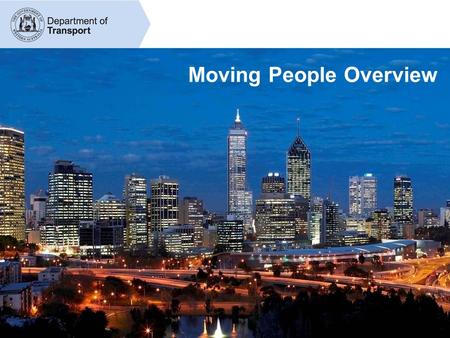 Moving People Overview. Key Themes Road Hierarchy/Classification Strategic freight corridors Strategic public transport corridors Review and implementation.