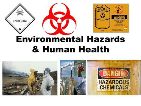Environmental Hazards & Human Health