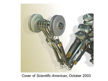 Cover of Scientific American, October 2003. Source: www.ritsumei.ac.jp Actuator driven by thermal expansion of water and air.