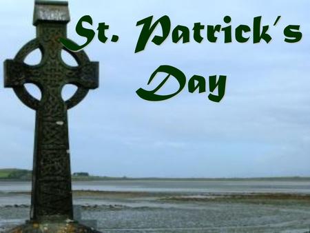 St. Patrick’s Day. Who was St. Patrick? St. Patrick, the patron saint of Ireland, is one of Christianity's most widely known figures. But for all his.
