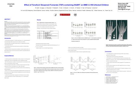 Effect of Tenofovir Disoproxil Fumarate (TDF)-containing HAART on BMD in HIV-infected Children RI Gafni 1, R Hazra 1, JC Reynolds 2, F Maldarelli 1, A.