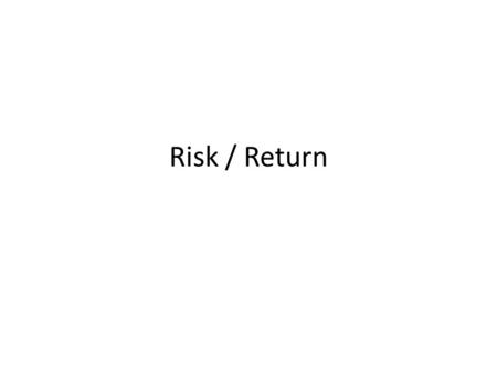 Risk / Return. Cost of Capital Minimum rate of return which a company is expected to earn from a proposed project so as to make no reduction in the earning.