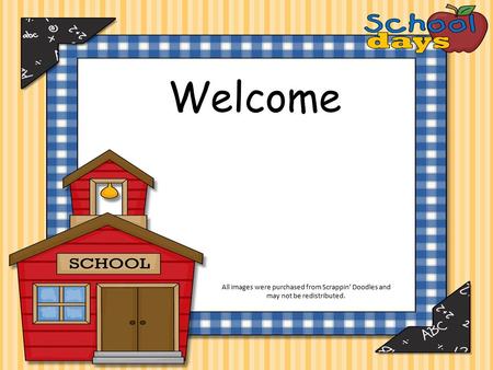 Welcome All images were purchased from Scrappin’ Doodles and may not be redistributed.
