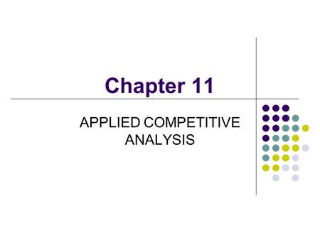 Chapter 11 APPLIED COMPETITIVE ANALYSIS. Lee, Junqing Department of Economics, Nankai University CONTENTS Economic Efficiency and Welfare Analysis Price.