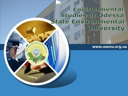LOGO www.osenu.org.ua. Training of bachelors, specialists and masters in Environmental Science www.osenu.org.ua.