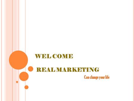 WEL COME REAL MARKETING Can change your life STARTER REAL MAKETING 1000/-Rs. WELCOME GIFT 5gm SILVER COIN.