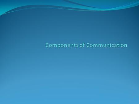Components of Communication StimulusMediumFilterMessageDestination.