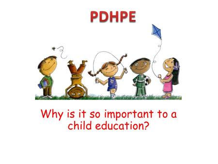 Why is it so important to a child education?