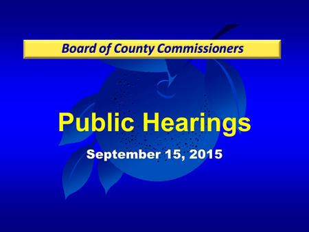 Public Hearings September 15, 2015. Case: CDR-15-04-113 Project: Universal Boulevard PD / West and Northwest Parcels Preliminary Subdivision Plan (PSP)