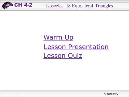 Warm Up Lesson Presentation Lesson Quiz Holt Geometry.