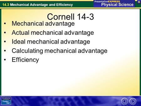 Cornell 14-3 Mechanical advantage Actual mechanical advantage