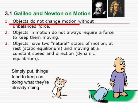 3.1 Galileo and Newton on Motion