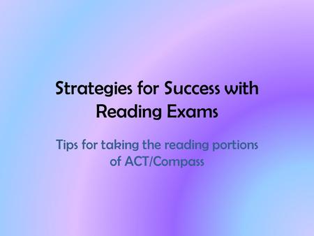 Strategies for Success with Reading Exams