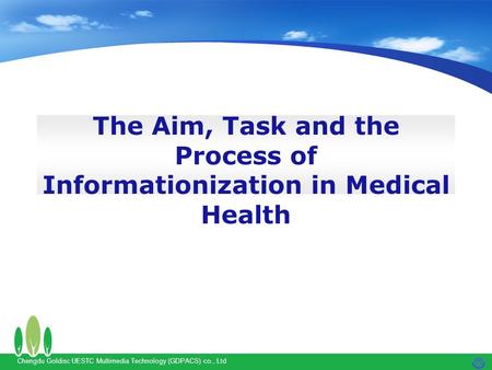 The Aim, Task and the Process of Informationization in Medical Health