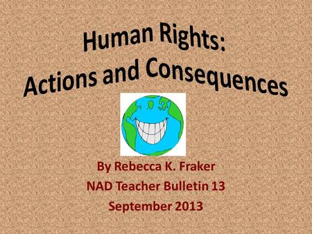 By Rebecca K. Fraker NAD Teacher Bulletin 13 September 2013.