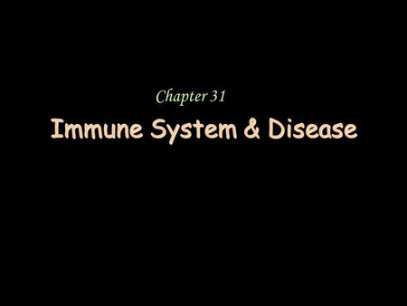 Immune System & Disease Chapter 31. Germ Theory In the 1850’s Pasteur proposed the Germ Theory Specific microorganisms cause disease  Types of pathogens.