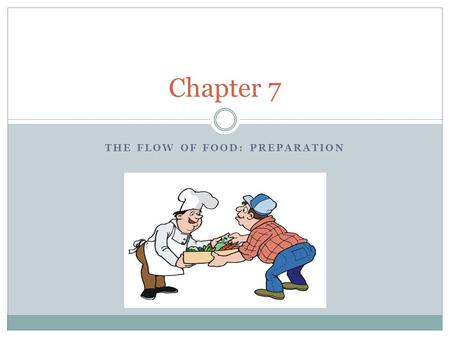 The Flow of food: Preparation