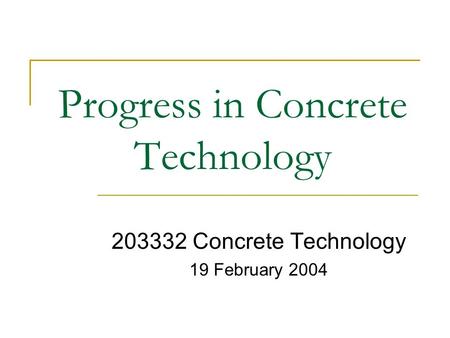 Progress in Concrete Technology