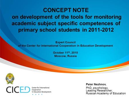 CONCEPT NOTE on development of the tools for monitoring academic subject specific competences of primary school students in 2011-2012 Expert Council of.