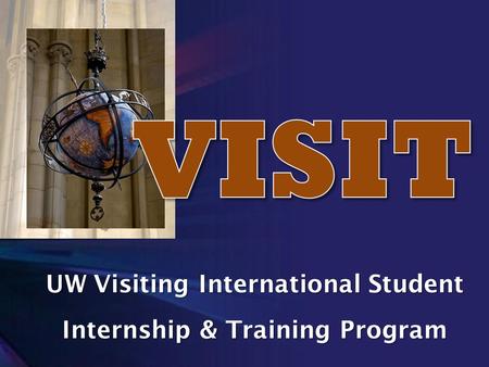 UW Visiting International Student Internship & Training Program.