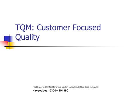 TQM: Customer Focused Quality