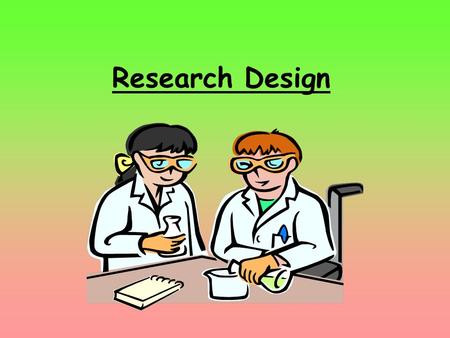 Research Design. A controlled experiment needs to be carefully designed so that extraneous variables are minimised. This ensures that the independent.