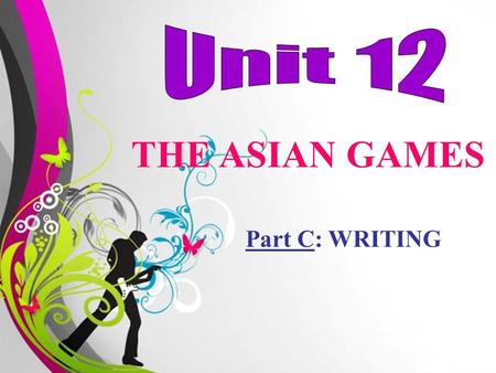 Free Powerpoint TemplatesPage 1Free Powerpoint Templates THE ASIAN GAMES Part C: WRITING.