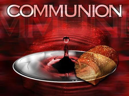 The Purpose of Communion Remembrance I Cor. 11: 25 “do this in remembrance of Me.