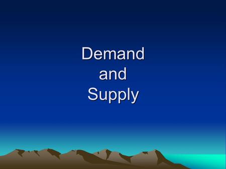 Demand and Supply. Starter Key Terms Demand Demand Schedule Demand Curve Law of Demand Market Demand Utility Marginal Utility Substitute Complement Demand.