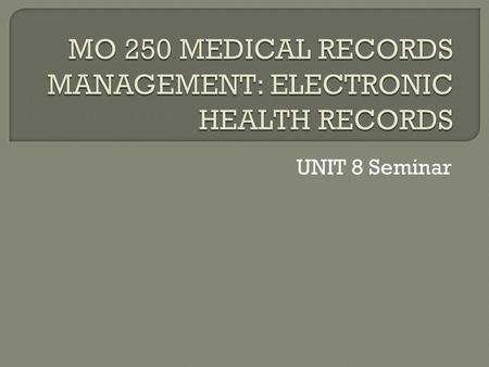 UNIT 8 Seminar.  According to Sanderson (2009), the Practice Partner is an electronic health record and practice management program for ambulatory practices.
