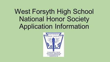 West Forsyth High School National Honor Society Application Information.