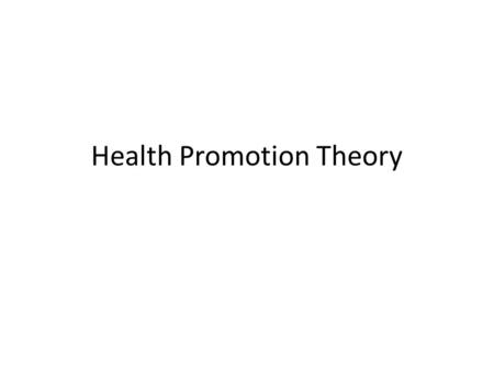 Health Promotion Theory. Definition of Health Promotion control over : the act or fact of controlling; power to direct or regulate; ability to use effectively.