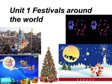 Unit 1 Festivals around the world. Brainstorming 1. What traditional festivals in China do you know? The Dragon Boat Festival The Double Ninth Festival.