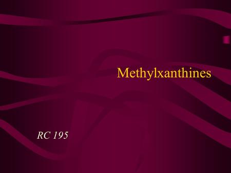 Methylxanthines RC 195.