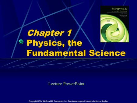 Chapter 1 Physics, the Fundamental Science