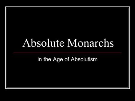 In the Age of Absolutism