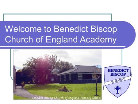 Welcome to Benedict Biscop Church of England Academy