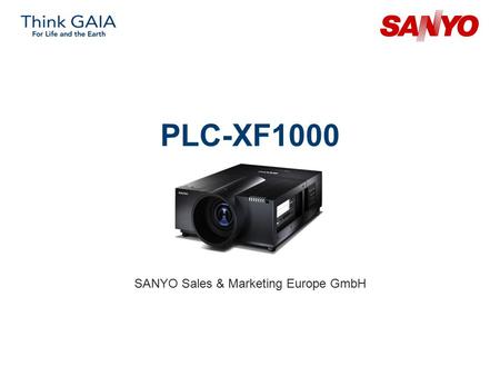 PLC-XF1000 SANYO Sales & Marketing Europe GmbH. Copyright© SANYO Electric Co., Ltd. All Rights Reserved 2007 2 Technical Specifications Model: PLC-XF1000.