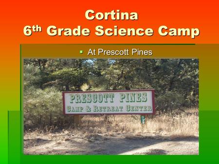 Cortina 6th Grade Science Camp